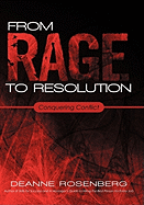 From Rage to Resolution: Conquering Conflict