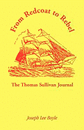 From Redcoat to Rebel: The Thomas Sullivan Journal