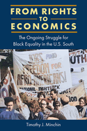 From Rights to Economics: The Ongoing Struggle for Black Equality in the U.S. South