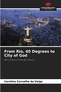 From Rio, 40 Degrees to City of God