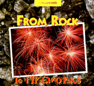 From Rock to Fireworks: A Photo Essay