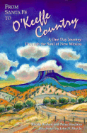 From Santa Fe to O'Keeffe Country: A One Day Journey Through the Soul of New Mexico