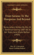 From Saranac to the Marquesas and Beyond: Being Letters Written by Mrs. M. I. Stevenson During 1887-88, to Her Sister, Jane Whyte Balfour (1903)