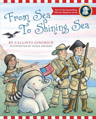 From Sea to Shining Sea - Gingrich, Callista