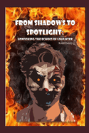 From Shadows to Spotlight: Unmasking the echoes of Laughter - Rohit Dubey