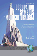 From Sites of Occupation to Symbols of Multiculturalism: Re-Conceptualizing Minority Education in Post-Soviet Latvia (PB)