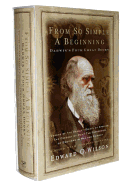 From So Simple a Beginning: Darwin's Four Great Books