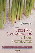 From Soil Contamination to Land Restoration