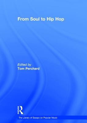 From Soul to Hip Hop - Perchard, Tom