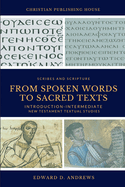 From Spoken Words to Sacred Texts: Introduction-Intermediate New Testament Textual Studies