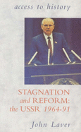 From Stagnation to Reform: Soviet Union 1964-91