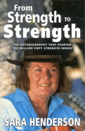 From Strength to Strength - Henderson, Sara