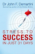 From Stress to Success: In Just 31 Days