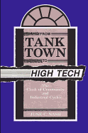 From Tank Town to High Tech: The Clash of Community and Industrial Cycles