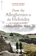From the Alleghenies to the Hebrides: An Autobiography