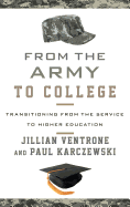 From the Army to College: Transitioning from the Service to Higher Education