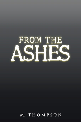 From the Ashes - Thompson, M