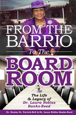 From the Barrio to the Boardroom - Laura Nobles, Banks-Reed, and Denise, St Patrick Bell