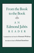 From the Book to the Book: An Edmond Jabs Reader