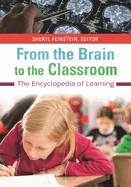 From the Brain to the Classroom: The Encyclopedia of Learning