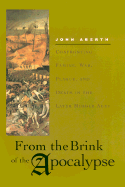 From the Brink of the Apocalypse: Confronting Famine, War, Plague, and Death in the Later Middle Ages - Aberth, John