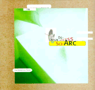 From the Center: Design Process at Sci-ARC - Rotondi, Michael, and Reeve, Margaret, and Greiman, April (Designer)