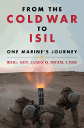 From the Cold War to Isil: One Marine's Journey