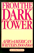 From the Dark Tower: Afro-American Writers 1900 to 1960