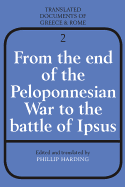 From the End of the Peloponnesian War to the Battle of Ipsus