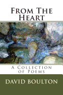 From The Heart: A Collection of Poems