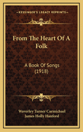 From the Heart of a Folk: A Book of Songs (1918)