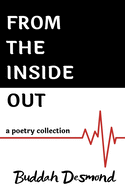From The Inside Out: A Poetry Collection