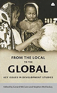 From the Local to the Global: Key Issues in Development Studies