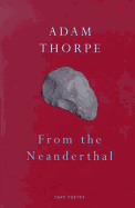 From the Neanderthal - Thorpe, and Thorpe, Adam