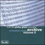 From the Philip Glass Recording Archive, Vol. 2: Orchestral Music
