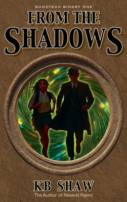 From the Shadows: Separate Paths & Convergence - Shaw, Kb