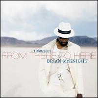 From There to Here: 1989-2002 - Brian McKnight