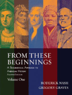 From These Beginnings, Volume 1