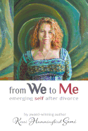 From We To Me: Emerging Self After Divorce