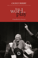 From Word to Play: A Textual Handbook for Directors and Actors