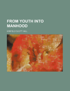 From Youth Into Manhood