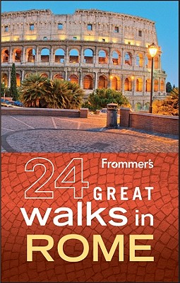 Frommer's 24 Great Walks in Rome - Aa Media Ltd