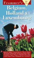 Frommer's Belgium Hoolland & Luxembourg - McDonald, George, and Frommer, Arthur