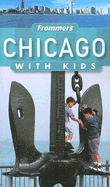 Frommer's Chicago with Kids