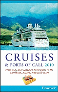 Frommer's Cruises & Ports of Call: From U.S. and Canadian Home Ports to the Caribbean, Alaska, Hawaii & More