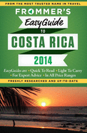 Frommer's EasyGuide to Costa Rica