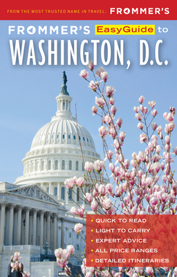 Frommer's Easyguide to Washington, D.C. - Moss, Jess, and Conforti, Kaeli