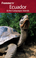 Frommer's Ecuador & the Galapagos Islands