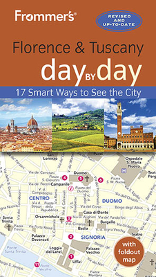 Frommer's Florence and Tuscany Day by Day - Brewer, Stephen, MD, and Strachan, Donald, Mr.