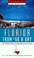 Frommer's Florida from $60 a Day: The Ultimate Guide to Comfortable Low-Cost Travel